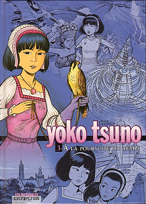 Yoko Tsuno (Intégrale), Tome 3 : A la poursuite du temps