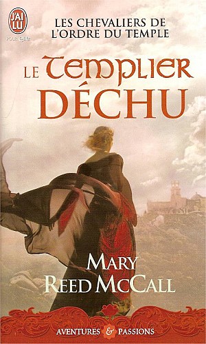 Série Les chevaliers de l'ordre du Temple - 3 Volumes - MARY REED McCALL