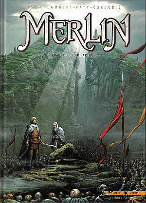 Merlin (Istin & Lambert), Tome 11 : Le Roi Arthur
