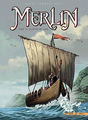 Merlin (Istin & Lambert), Tome 12 : La Reine de Sang