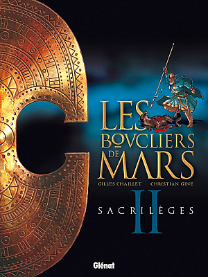 Les Boucliers de Mars, Tome 2 : Sacrilèges