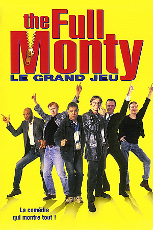 The full monty : Le grand jeu