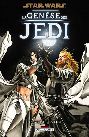 Star Wars - La Genèse des Jedi, Tome 1 : L'Éveil de la Force