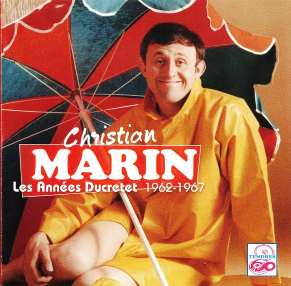 Christian Marin - Les Années Ducretet 1962-1967