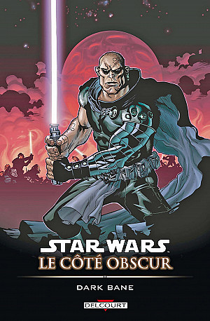 Star Wars - Le Côté Obscur, Tome 9 : Dark Bane