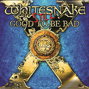 Whitesnake - Still... Good to Be Bad 