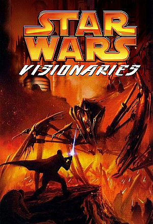 Star Wars : Visionaries (2005)