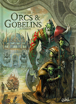 Orcs & Gobelins, Tome 19 : Nerrom