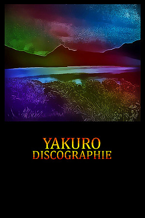 Yakuro - Discographie