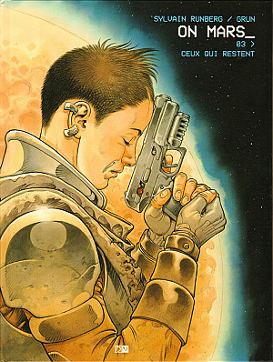 On Mars, Tome 3 : Ceux qui restent