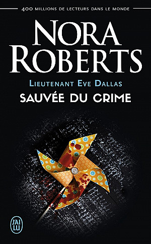 Lieutenant Eve Dallas, Tome 20 : Sauvée du crime
