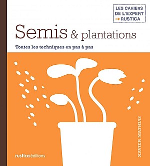 Xavier Mathias : Semis &amp; plantations