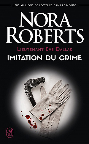 Lieutenant Eve Dallas, Tome 17 : Imitation du crime