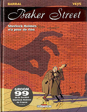 Baker Street, Tome 1 : Sherlock Holmes n'a peur de rien