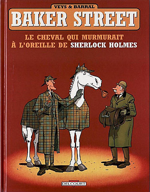 Baker Street, Tome 5 :   Le Cheval qui murmurait à l'oreille de Sherlock Holmes