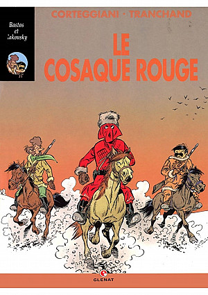 Bastos et Zakousky, Intégrale 2 : Le Cosaque Rouge