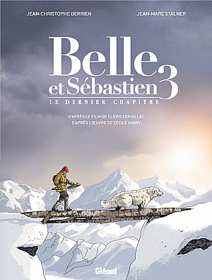 Belle et Sébastien, Tome 3 : Le Dernier Chapitre