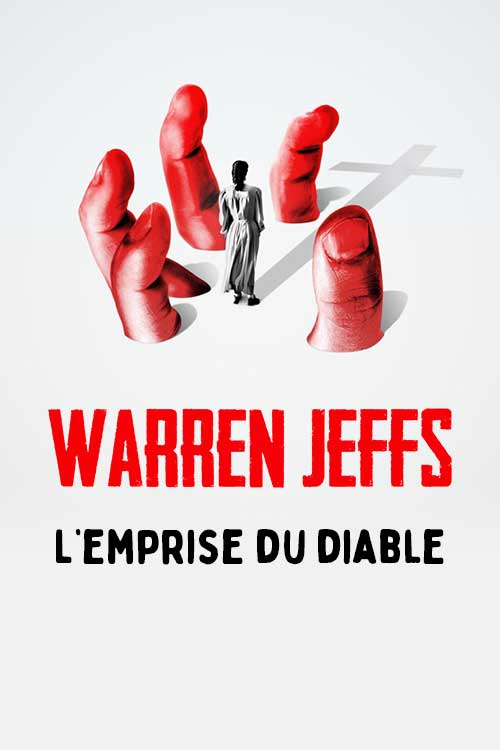 Warren Jeffs : l'emprise du diable