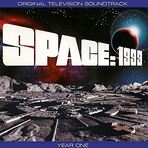 Space: 1999 Year One Soundtrack (40th Anniversary Edition by Barry Gray)