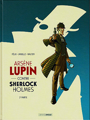 Arsène Lupin (Félix), Tome 3 : Arsène Lupin contre Sherlock Holmes - 2e partie