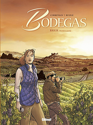 Bodegas, Tome 1 : Rioja - Première Partie