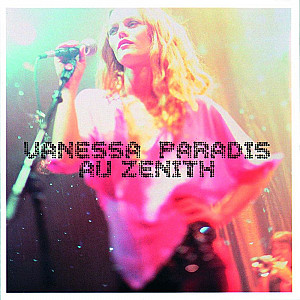 Vanessa Paradis - Au Zenith 