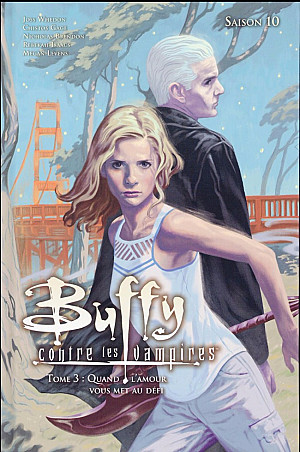 Buffy contre les vampires - Saison 10, Tome 3 : Quand l'amour vous met au défi