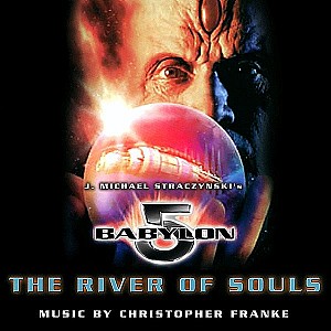 Babylon 5: The River Of Souls Soundtrack