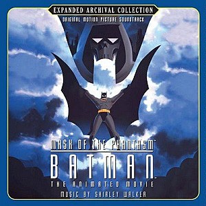 Batman: Mask Of The Phantasm Soundtrack (Expanded)