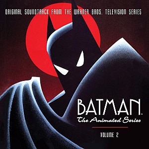 Batman: The Animated Series Volume 2 Soundtrack (Expanded)
