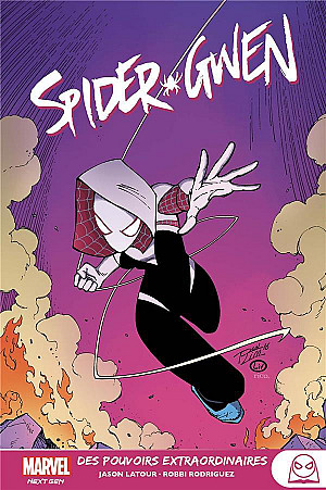 Spider-Gwen : Gwen Stacy, Tome 2 : Des pouvoirs extraordinaires