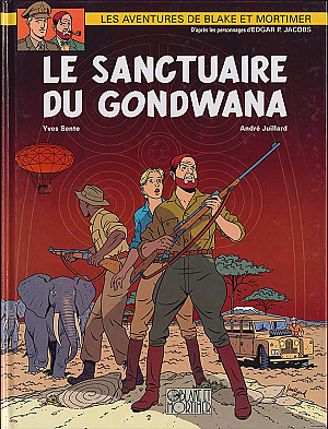 Blake et Mortimer (Les Aventures de), Tome 18 : Le Sanctuaire du Gondwana