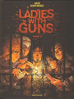Ladies With Guns, Tome 3