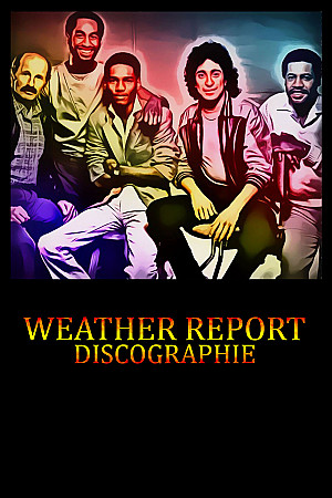 Weather Report - Discographie