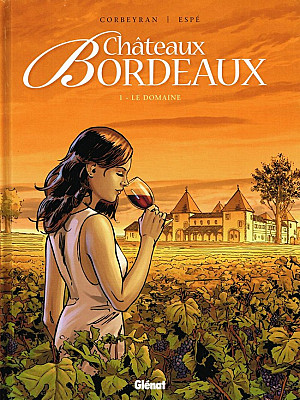 Châteaux Bordeaux, Tome 1 : Le Domaine
