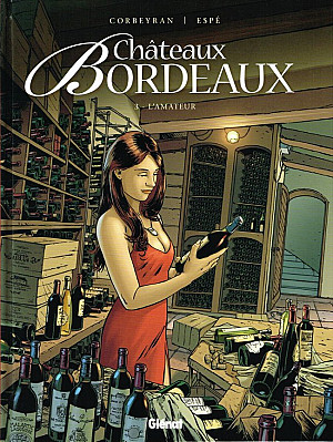 Châteaux Bordeaux, Tome 3 : L'Amateur