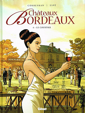 Châteaux Bordeaux, Tome 6 : Le Courtier