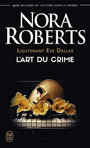 Lieutenant Eve Dallas, Tome 25 : L'Art du crime
