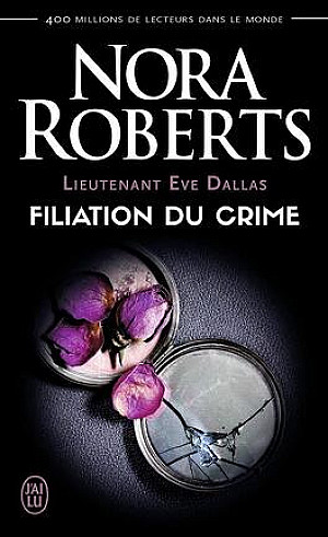 Lieutenant Eve Dallas, Tome 29 : Filiation du crime