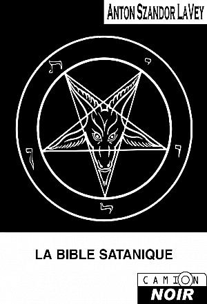 La Bible Satanique - Anton Lavey