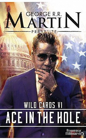 Wild Cards, Tome 6 : Ace in the Hole