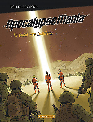 ApocalypseMania, Intégrale 1 : Le Cycle des Lumières