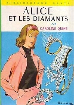Alice détective, tome 4 : Alice et les diamants