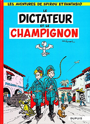 Spirou et Fantasio, Tome 7 : Le Dictateur et le Champignon