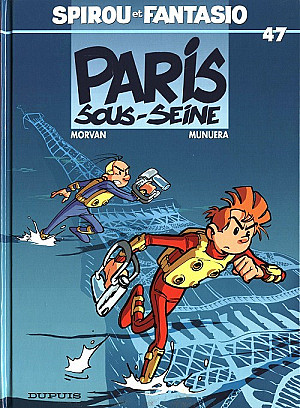 Spirou et Fantasio, Tome 47 : Paris sous-Seine