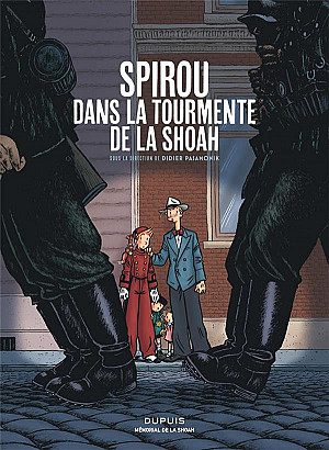 Spirou et Fantasio par... (Une aventure de) - Le Spirou de... (Hors Série), Tome 5 : Spirou dans la tourmente de la Shoah
