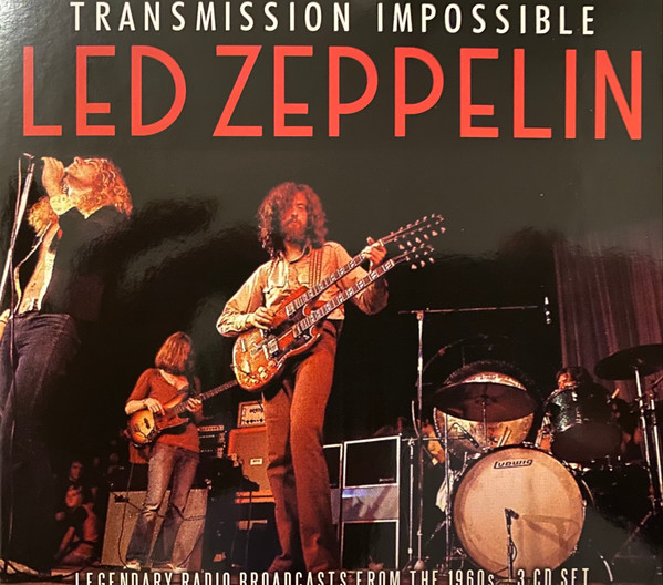 Led Zeppelin - Transmission Impossible (Legendary Radio Broadcasts From The 1960s)