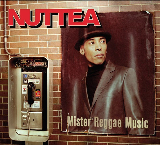 Nuttea - Mister Reggae Music