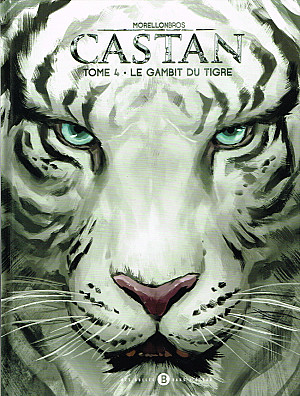 Castan, Tome 4 : Le Gambit du Tigre