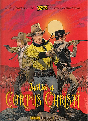 Tex (La Jeunesse de), Tome 2 : Justice à Corpus Christi
